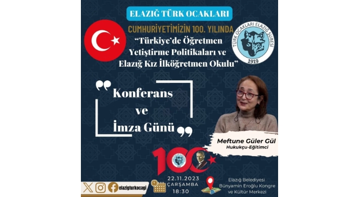 Elazığ Türk Ocakları Hemşehrilerimizi “100. Yıl Konferansı’”na  Davet etti