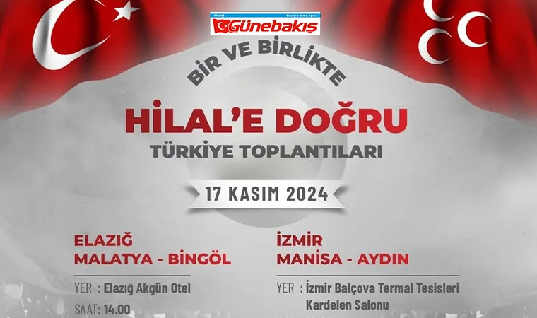 Bir Ve Birlikte Hilal'e Doğru Toplantısı Elazığ’da Yapılacak