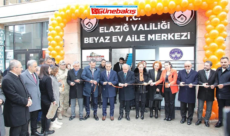 Elazığ’da Beyaz Ev Aile Merkezi Hizmete Girdi