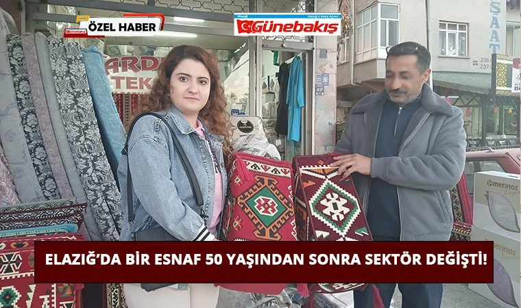 Elazığ’da Bir Esnaf 50 Yaşından Sonra Sektör Değişti!