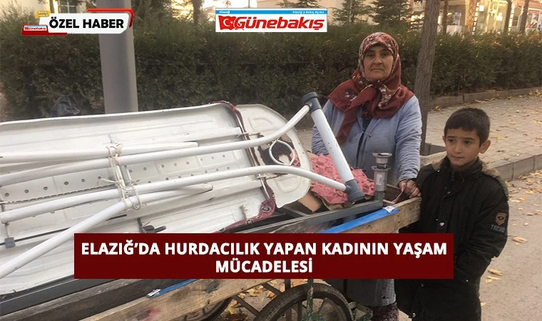 Elazığ’da Hurdacılık Yapan Kadının Yaşam Mücadelesi  