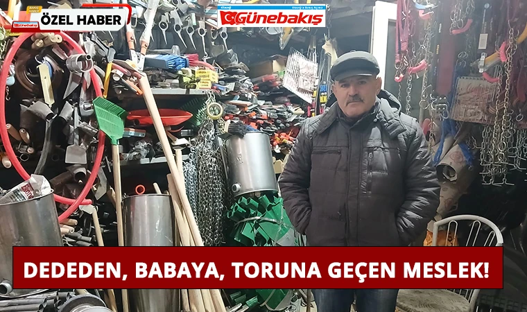 Dededen, Babaya, Toruna Geçen Meslek!