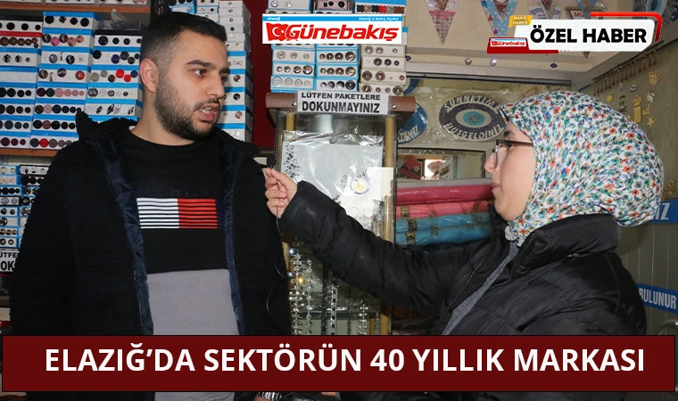 Elazığ’da Sektörün 40 Yıllık Markası