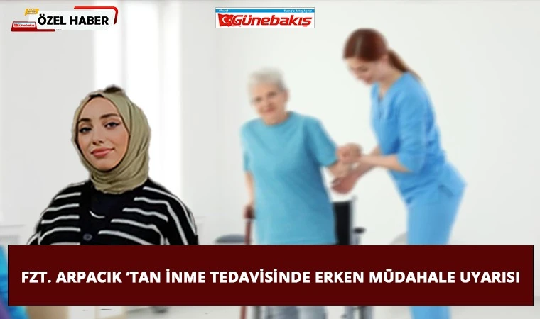 Fzt. Arpacık ‘tan İnme Tedavisinde Erken Müdahale Uyarısı