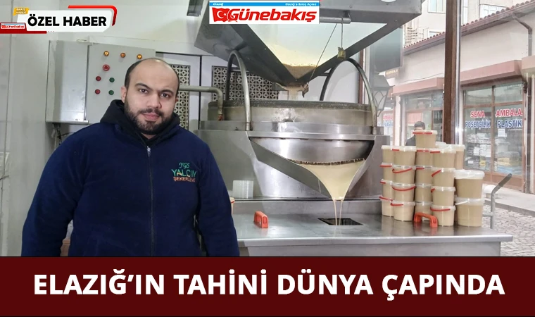 Elazığ’ın Tahini Dünya Çapında