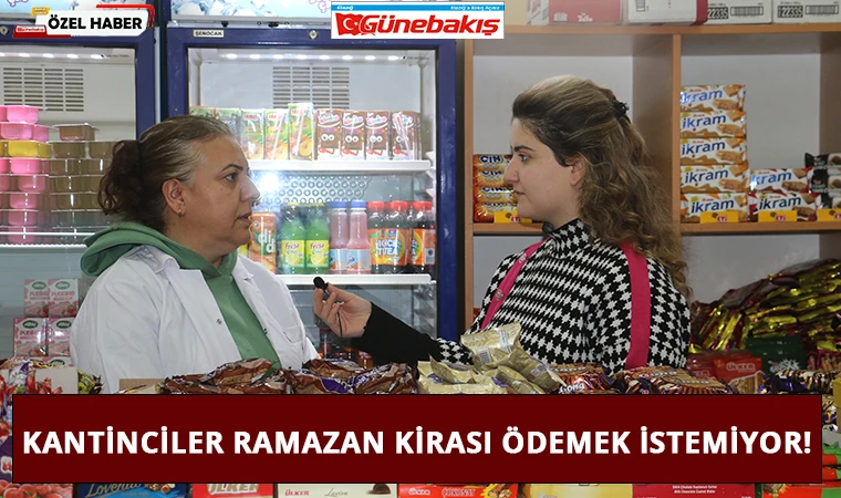 Kantinciler Ramazan Kirası Ödemek İstemiyor!