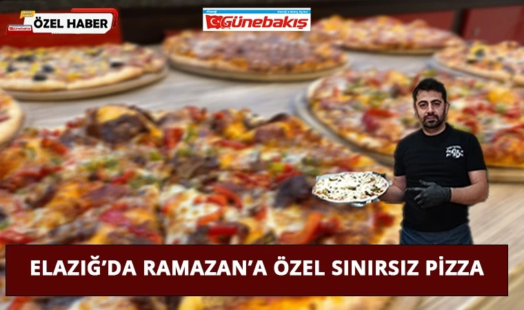 Elazığ’da Ramazan’a Özel Sınırsız Pizza