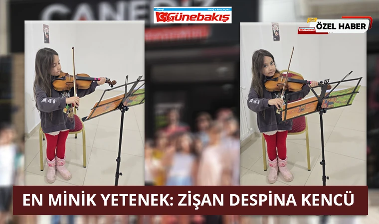 En Minik Yetenek: Zişan Despina Kencü