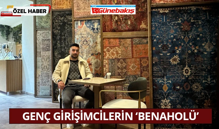 Genç Girişimcilerin ‘Benaholü’