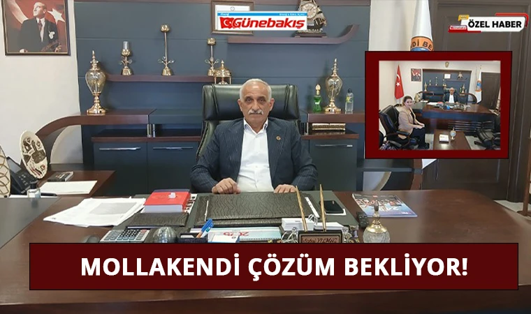 Mollakendi Çözüm Bekliyor!