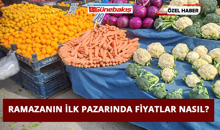 Ramazanın İlk Pazarında Fiyatlar Nasıl?