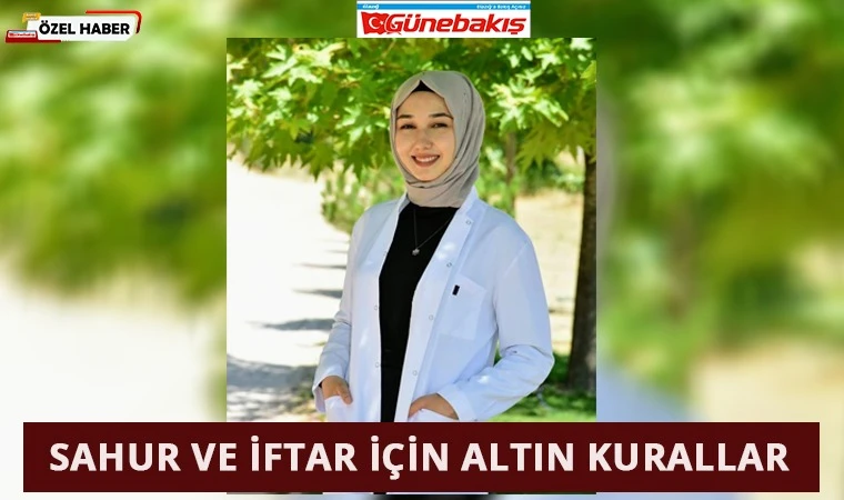 Sahur ve İftar İçin Altın Kurallar