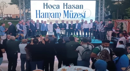 Hoca Hasan Hamam Müzesi’nin Açılışı Törenle Yapıldı